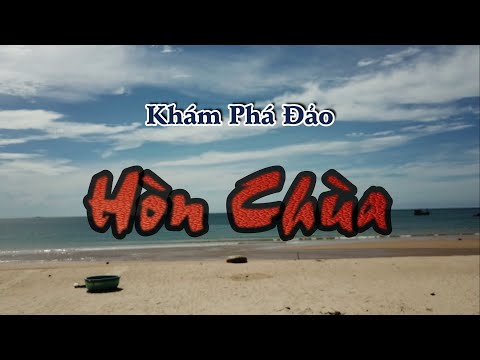 Video Khám Phá Đảo Hòn Chùa ở Phú Yên - youtube