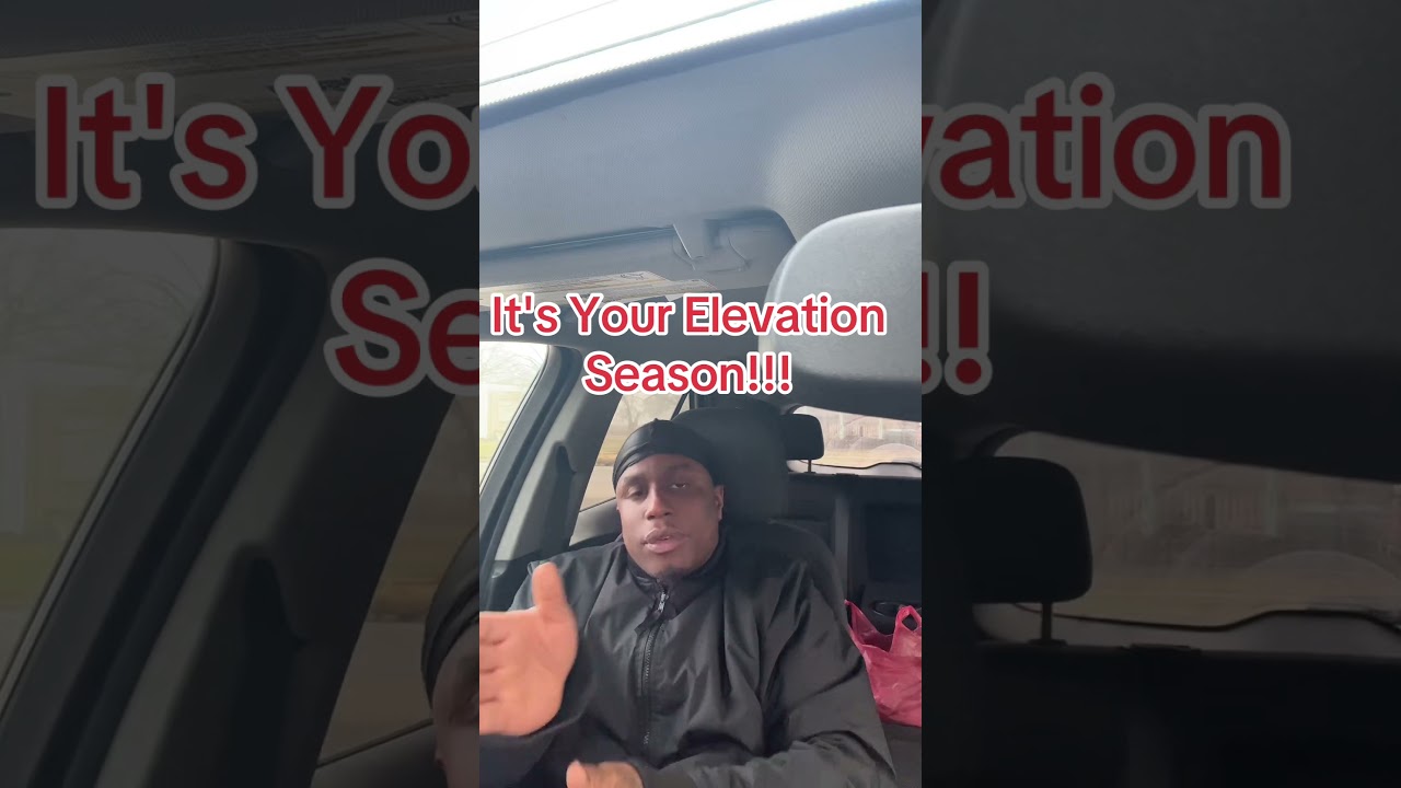 Its Your 🫵🏾 Elevation Season‼️💪🏾‼️🙏🏾