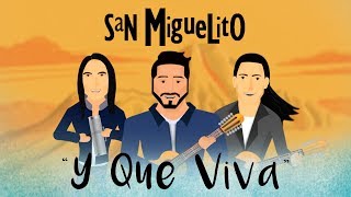 San Miguelito - Y Que Viva [Video Lyric]