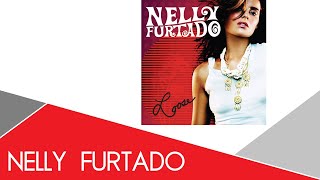 All Good Things (Come to an End) (Instrumental) - Nelly Furtado