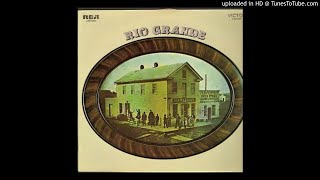 Watch Rio Grande Me And My Wife video