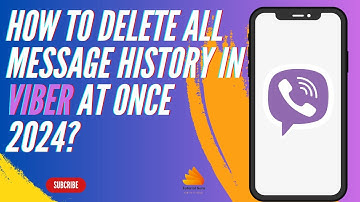 How to Delete All Message History in Viber at Once 2024?
