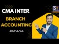 CMA Inter Branch Accounting 3rd Class | Financial Accounting | CMA Inter Accounts 25 | Ritesh Tiwari