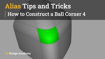 Autodesk Alias Tutorials l Alias Tips and Tricks 4 - How to Construct a Ball Corner 4
