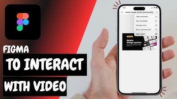 Quick Guide: Add and Interact with Videos in Figma - 2026