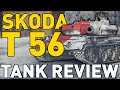 Skoda T 56 - Tank Review - World of Tanks