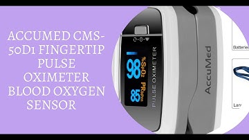 AccuMed CMS-50D1 Fingertip Pulse Oximeter