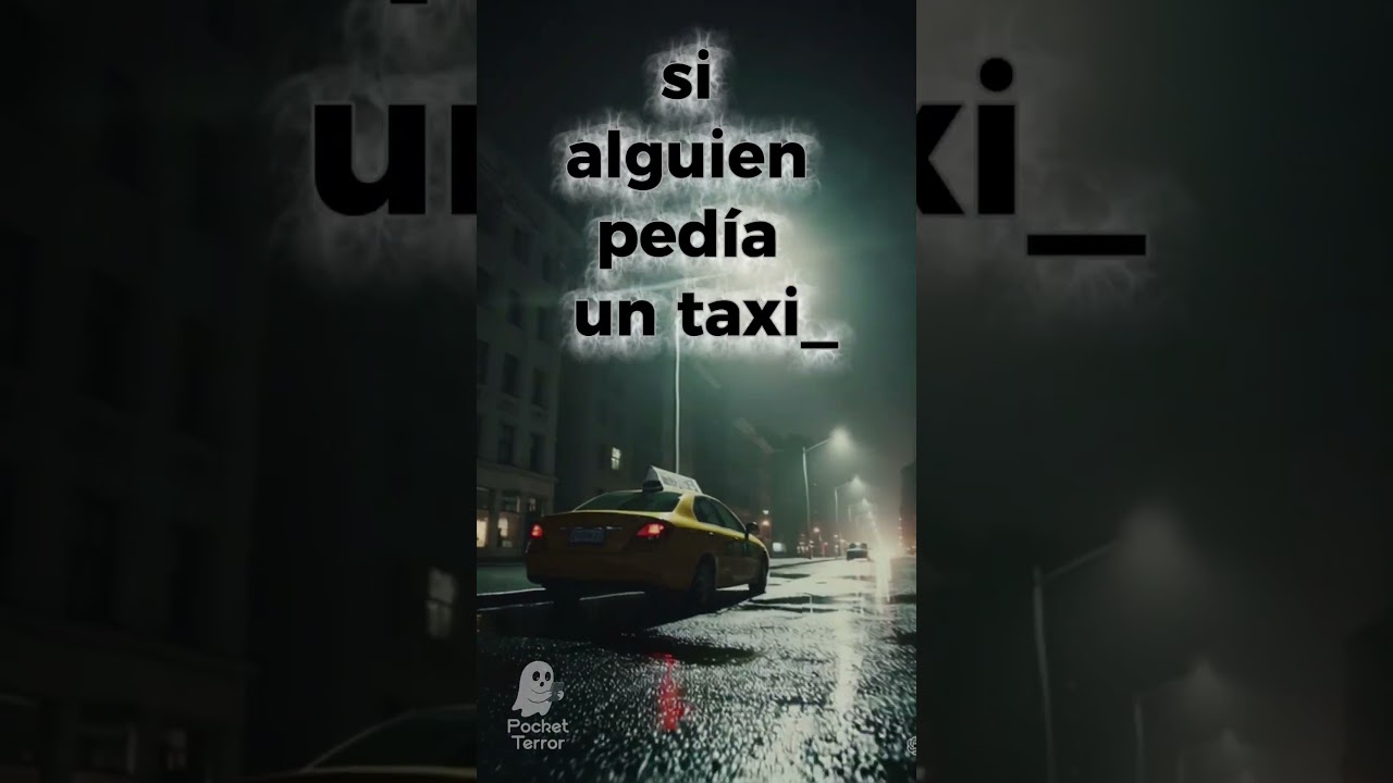 El taxi que no debía aceptar pasajeros 🚕 - Parte 1 