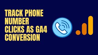 Celebrity How To Track Phone Number Clicks | GA4 Phone Call Clicks Event | Part 18 Wealth