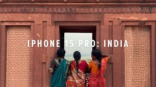 iPhone 15 Pro Cinematic 4k: India | HDR