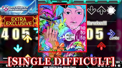【DDR A】 Come to Life / ARM (IOSYS) feat. Nicole Curry [SINGLE DIFFICULT] 譜面確認+Clap