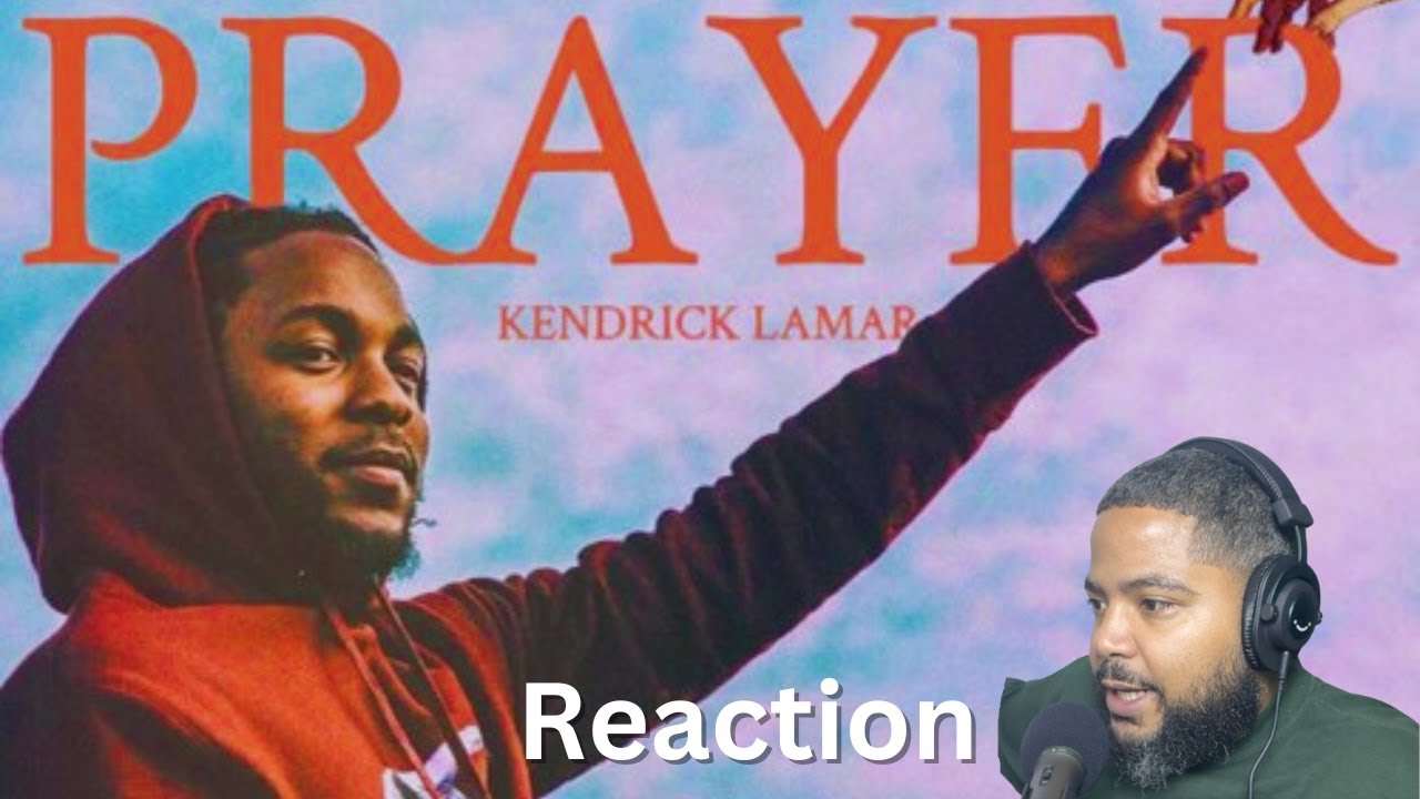 Prayer - Kendrick Lamar (Unreleased Track) Reaction