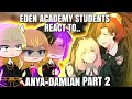 Eden academy reacts to anya x damian part 2anya x damianspy x familyitsofficialaries 
