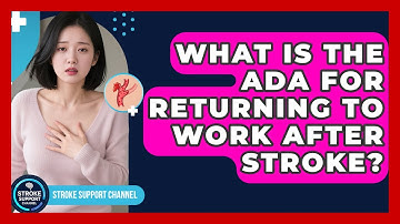 What Is The ADA For Returning To Work After Stroke? - Stroke Support Channel
