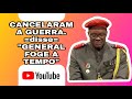 CANCELARAM A "GUERRA"-"GENERAL" "FOGE A TEMPO"