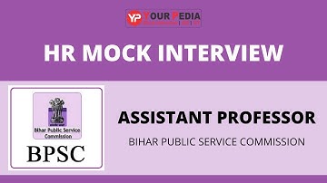 BPSC Assistant Professor HR Mock Interview | BPSC AP Interview Preparation | BPSC AP Mock Interview