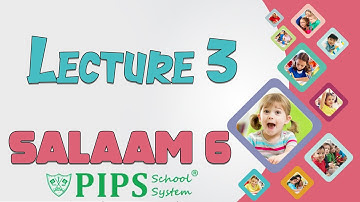Grade 6 Salaam Lecture no 3 by PIPS School System Hafizabad