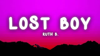 Video thumbnail of "Ruth B. - Lost Boy (Lyrics)"
