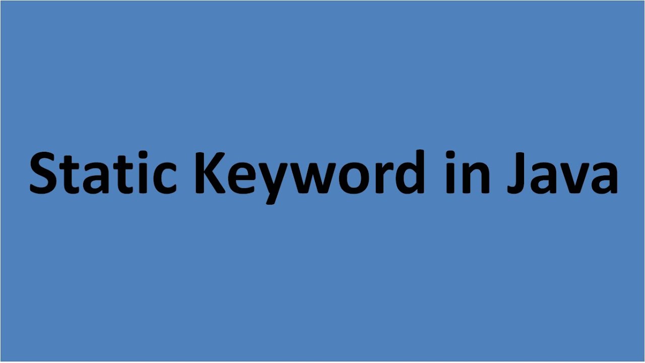 Static Keyword in Java - YouTube