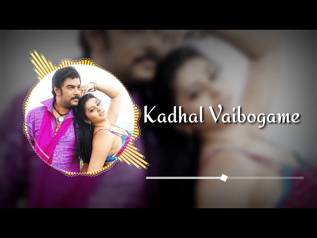 Kadhal vaibogame remix | Kadhal vaibogame dj remix | Kadhal vaibogame song | Kadhal vaibogame mix class=