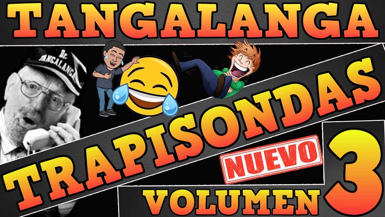💥TRAPISONDAS Volumen 3💥MEJORES COMPILADOS DE TANGALANGA⭐Para Disfrutar!!!😂