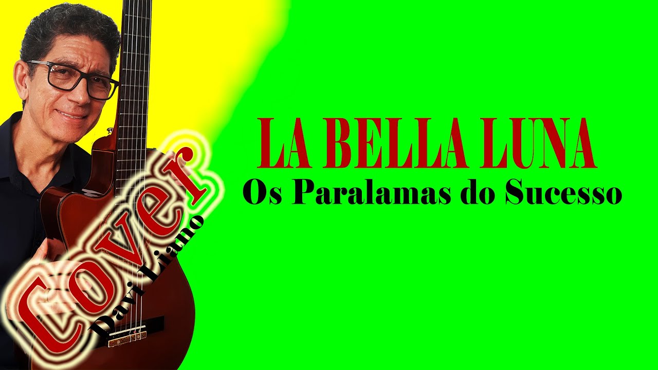 La Bella Luna Os Paralamas Do Sucesso Cover Davi Liano YouTube