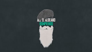 Al2 El Aldeano - Rompiendo