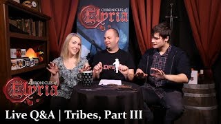 Chronicles of Elyria Live Q&A | Tribes, Part III