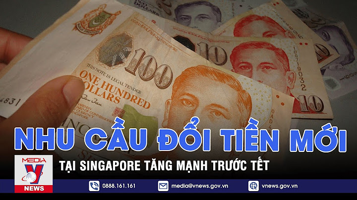 1 triệu đô singapore bằng bao nhiêu tiền việt nam năm 2024