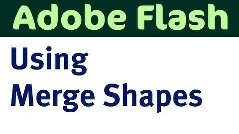 Using Merge Shapes in Flash
