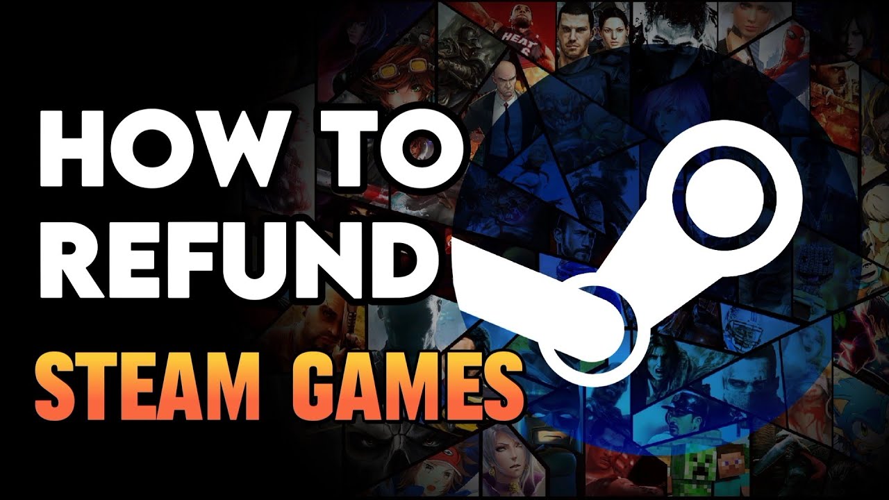 How To REFUND GAMES On STEAM YouTube 