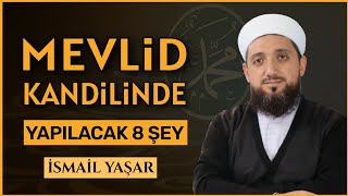 Mevlid Kandilinde Yapılacaklar! | Mevlid Kandili Nedir?