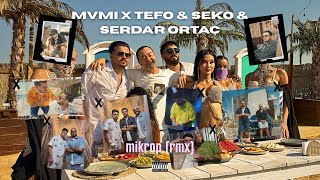 Tefo & Seko & Mvmi̇ Ft. Serdar Ortaç - Mi̇krop (Rmx)