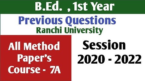 previous Question of Method Paper of All Subjects, Session -2020 -22, 1st year