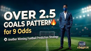 OVER 2.5 GOALS Pattern for 9 Odds π₯ | Another Winning Edition | Football Prediction Strategy