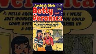 ARCHIE, BETTY & VERONICA👉Early, 2023 & 2024 #shorts #archie #betty #veronica #comicbooks #comics