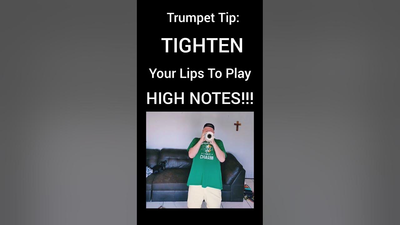 Trumpet Tip TIGHTEN your lips to play higher notes, scream, or anything in the UPPER REGISTER