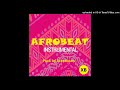 Smooth afrobeat instrumental amapiano type beat