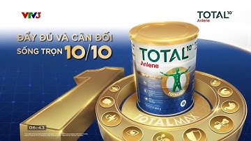 TVC Anlene Total 10 - Đầy đủ và cân đối, sống trọn 10/10 (15s, 12/2025)