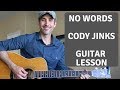 Video thumbnail of "No Words - Cody Jinks - Guitar Lesson | Tutorial"