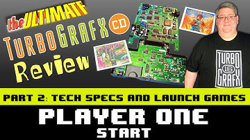 The Ultimate Turbografx CD Review - Part 2 - Tech Specs and Launch Games