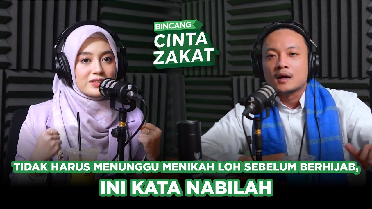 Alasan Nabilah Ayu Tidak Nunggu Menikah Untuk Berhijab | Bincang Cinta Zakat