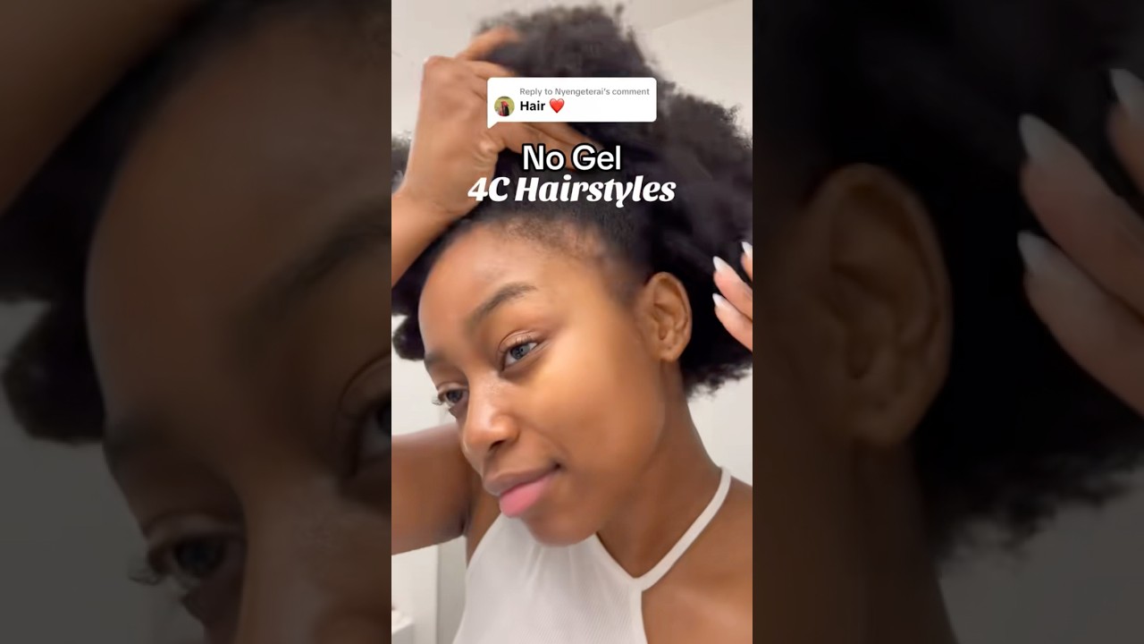 No Gel 4C hairstyles ❤️