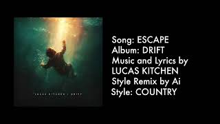 Escape | Country | By Lucas Kitchen