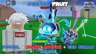Portal Bounty Hunt - Portal + Shark Anchor + God Human Combo🔥Ez Got Bounty [ ROBLOX ] [ BLOX FRUIT ]