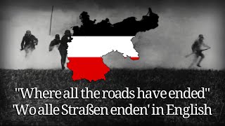 “Where all roads have ended” - German soldiers song in English