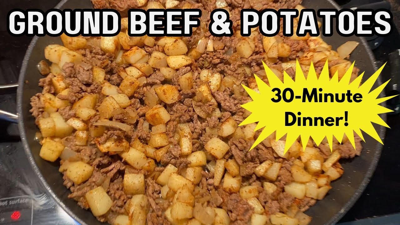 Ground Beef And Potatoes Skillet - Easy 30 Minute One-Pan Dinner ...
