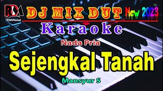 Sejengkal Tanah ~ Mansyur S Karaoke (Nada Pria) Dj Remix Dut Orgen Tunggal Full Bass Cover By RDM