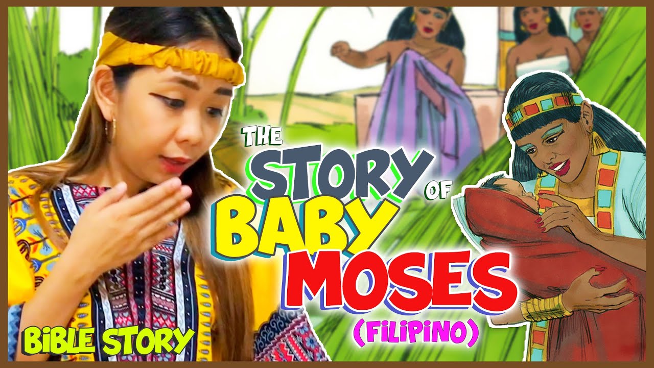 The Story of Baby Moses (Filipino) Bible Story YouTube