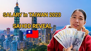 SAHOD SA TAIWAN NGAYONG 2023 | Magkano? | FACTORY WORKER in TAIWAN | Vlog # 27